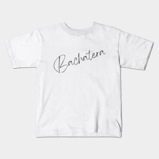 Bachatera (Handwriting) Kids T-Shirt